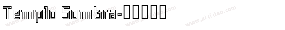 Templo Sombra字体转换